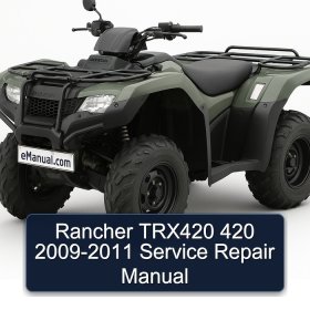 Rancher TRX420 420 2009-2011 Service Repair Manual