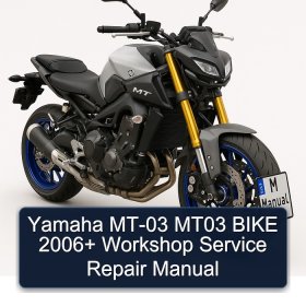 Yamaha MT-03 MT03 BIKE 2006+ Workshop Service Repair Manual