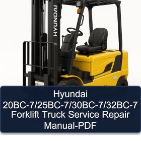 Hyundai 20BC-7/25BC-7/30BC-7/32BC-7 Forklift Truck Service Repair Manual-PDF