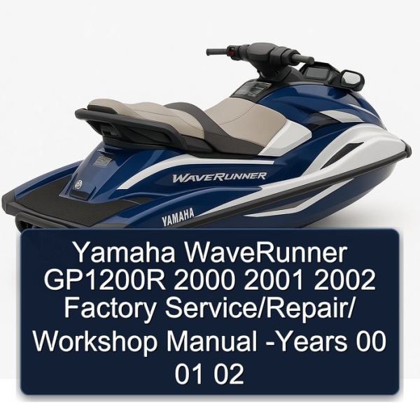 Yamaha WaveRunner GP1200R 2000 2001 2002 Factory Service/Repair/ Workshop Manual -Years 00 01 02