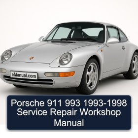 Porsche 911 993 1993-1998 Service Repair Workshop Manual