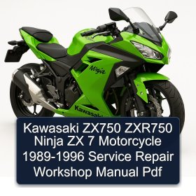 Kawasaki ZX750 ZXR750 Ninja ZX 7 Motorcycle 1989-1996 Service Repair Workshop Manual Pdf