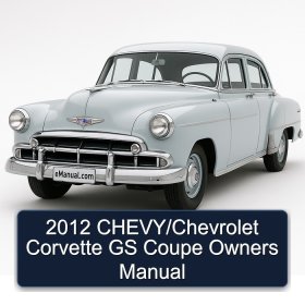 2012 CHEVY/Chevrolet Corvette GS Coupe Owners Manual