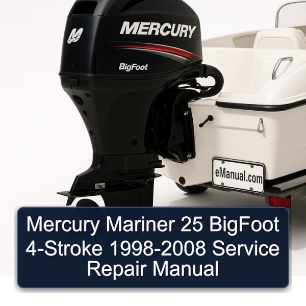 Mercury Mariner 25 BigFoot 4-Stroke 1998-2008 Service Repair Manual