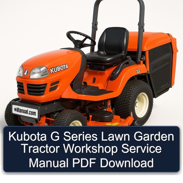 Kubota G Series Lawn Garden Tractor Workshop Service Manual PDF Download