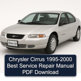 Chrysler Cirrus 1995-2000 Best Service Repair Manual PDF Download