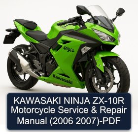KAWASAKI NINJA ZX-10R Motorcycle Service & Repair Manual (2006 2007)-PDF