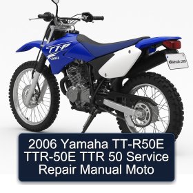 2006 Yamaha TT-R50E TTR-50E TTR 50 Service Repair Manual Moto