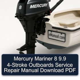 Mercury Mariner 8 9.9 4-Stroke Outboards Service Repair Manual Download PDF