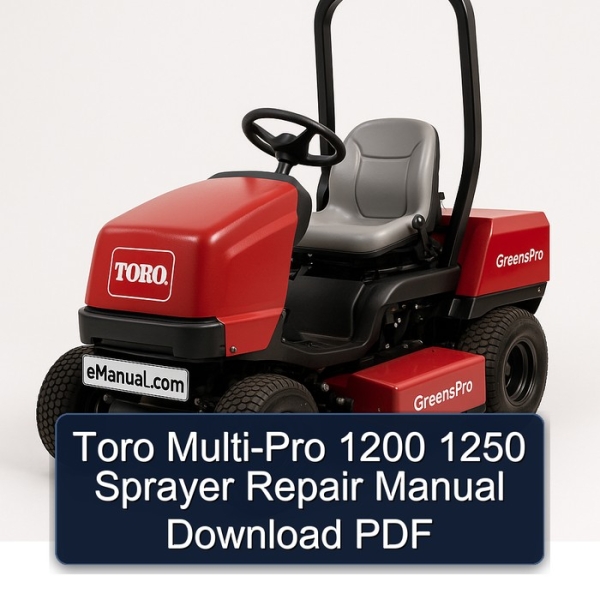 Toro Multi-Pro 1200 1250 Sprayer Repair Manual Download PDF
