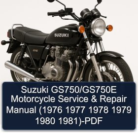 Suzuki GS750/GS750E Motorcycle Service & Repair Manual (1976 1977 1978 1979 1980 1981)-PDF