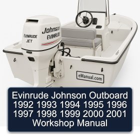 Evinrude Johnson Outboard 1992 1993 1994 1995 1996 1997 1998 1999 2000 2001 Workshop Manual