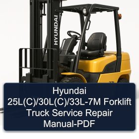 Hyundai 25L(C)/30L(C)/33L-7M Forklift Truck Service Repair Manual-PDF
