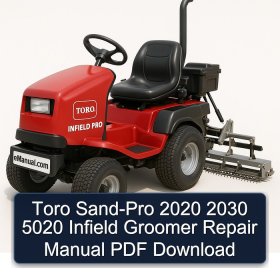 Toro Sand-Pro 2020 2030 5020 Infield Groomer Repair Manual PDF Download