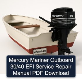 Mercury Mariner Outboard 30/40 EFI Service Repair Manual PDF Download