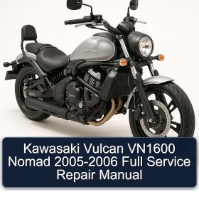Kawasaki Vulcan VN1600 Nomad 2005-2006 Full Service Repair Manual