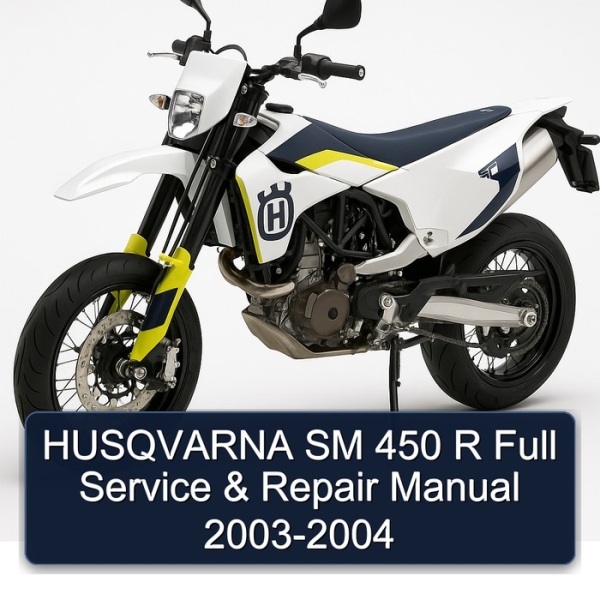 HUSQVARNA SM 450 R Full Service & Repair Manual 2003-2004