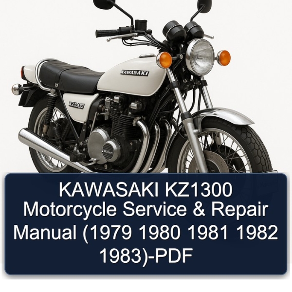 KAWASAKI KZ1300 Motorcycle Service & Repair Manual (1979 1980 1981 1982 1983)-PDF