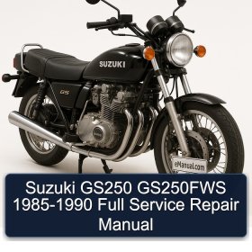 Suzuki GS250 GS250FWS 1985-1990 Full Service Repair Manual