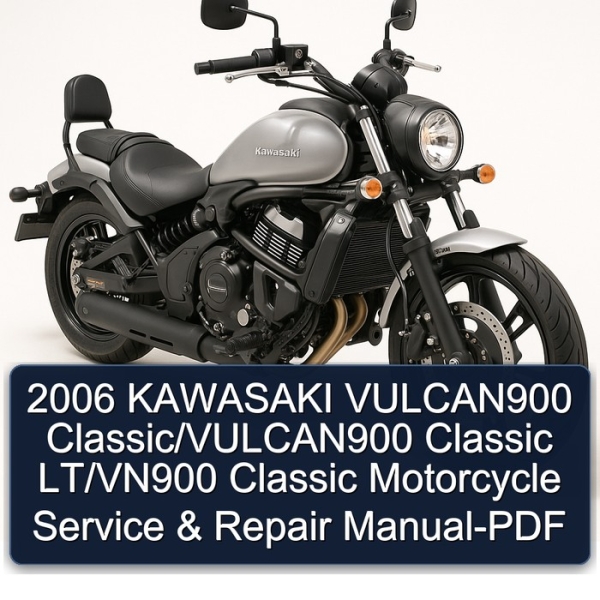 2006 KAWASAKI VULCAN900 Classic/VULCAN900 Classic LT/VN900 Classic Motorcycle Manual de servicio y reparación-PDF