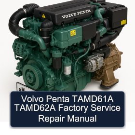 Volvo Penta TAMD61A TAMD62A Factory Service Repair Manual