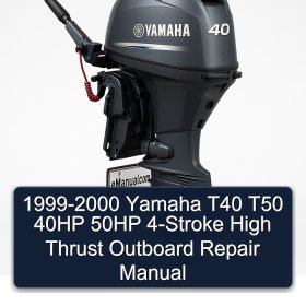 1999-2000 Yamaha T40 T50 40HP 50HP 4-Stroke High Thrust Outboard Repair Manual
