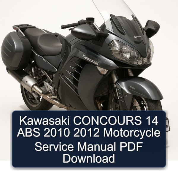 Kawasaki CONCOURS 14 ABS 2010 2012 Motorcycle Service Manual PDF Download