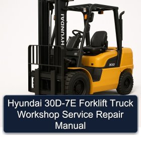Hyundai 30D-7E Forklift Truck Workshop Service Repair Manual