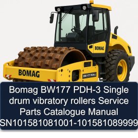 Bomag BW177 PDH-3 Single drum vibratory rollers Service Parts Catalogue Manual SN101581081001-101581089999