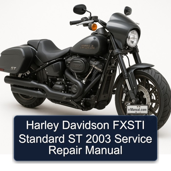 Harley Davidson FXSTI Standard ST 2003 Service Repair Manual