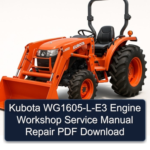 Kubota WG1605-L-E3 Engine Workshop Service Manual Repair PDF Download