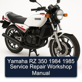 Yamaha RZ 350 1984 1985 Service Repair Workshop Manual