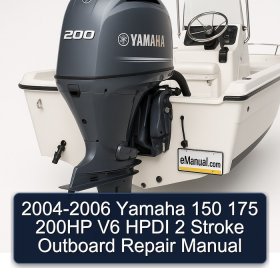 2004-2006 Yamaha 150 175 200HP V6 HPDI 2 Stroke Outboard Repair Manual