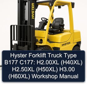 Hyster Forklift Truck Type B177 C177: H2.00XL (H40XL) H2.50XL (H50XL) H3.00 (H60XL) Workshop Manual