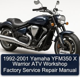 1992-2001 Yamaha YFM350 X Warrior ATV Workshop Factory Service Repair Manual