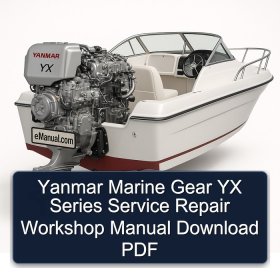 Yanmar Marine Gear YX Series Service Repair Workshop Manual Download PDF