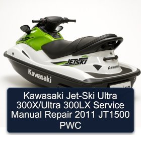 Kawasaki Jet-Ski Ultra 300X/Ultra 300LX Service Manual Repair 2011 JT1500 PWC