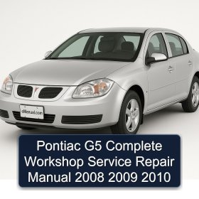 Pontiac G5 Complete Workshop Service Repair Manual 2008 2009 2010