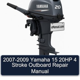 2007-2009 Yamaha 15 20HP 4 Stroke Outboard Repair Manual