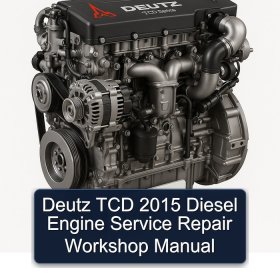 Deutz TCD 2015 Diesel Engine Service Repair Workshop Manual