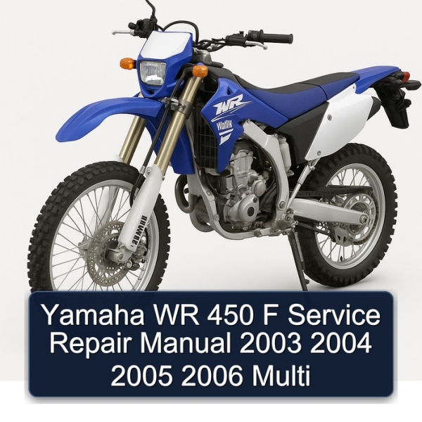 Yamaha WR 450 F Service Repair Manual 2003 2004 2005 2006 Multi