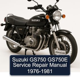 Suzuki GS750 GS750E Service Repair Manual 1976-1981