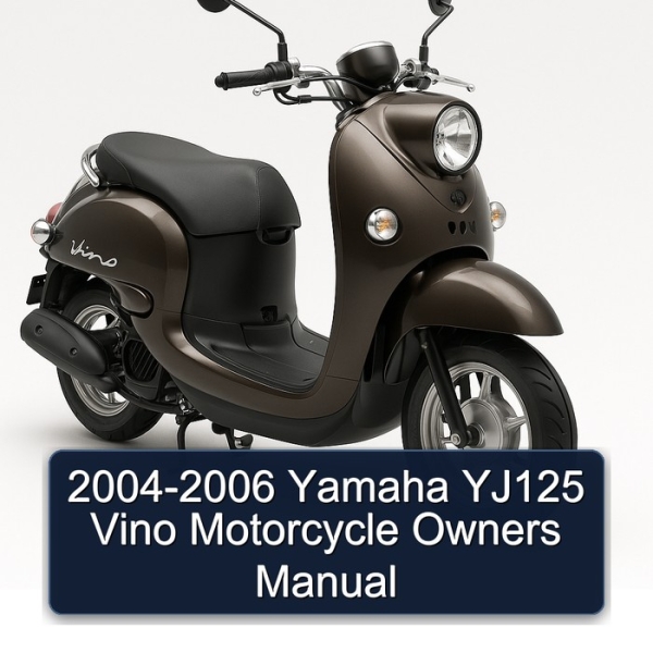 2004-2006 Yamaha YJ125 Vino Motorcycle Owners Manual