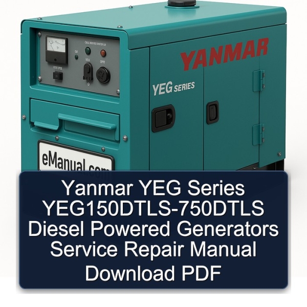 Yanmar YEG Series YEG150DTLS-750DTLS Diesel Powered Generators Service Repair Manual Download PDF