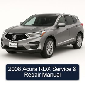 2008 Acura RDX Service & Repair Manual