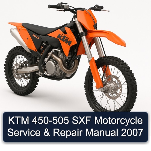 KTM 450-505 SXF Motorcycle Service & Repair Manual 2007