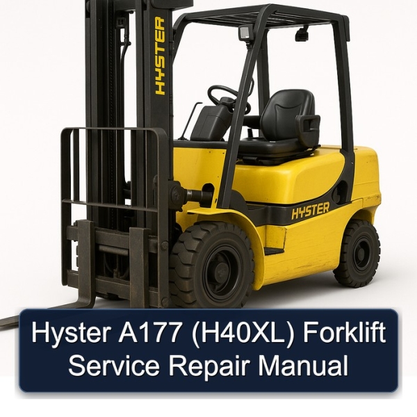 Hyster A177 (H40XL) Forklift Service Repair Manual