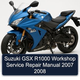 Suzuki GSX R1000 Workshop Service Repair Manual 2007 2008
