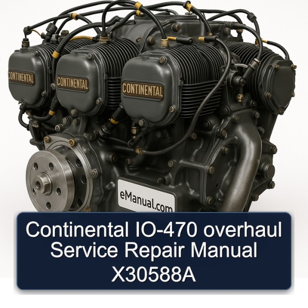 Continental IO-470 overhaul Service Repair Manual X30588A