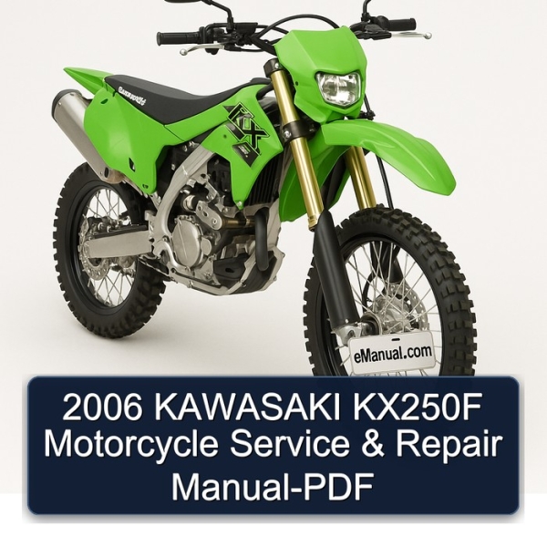 2006 KAWASAKI KX250F Motorcycle Service & Repair Manual-PDF